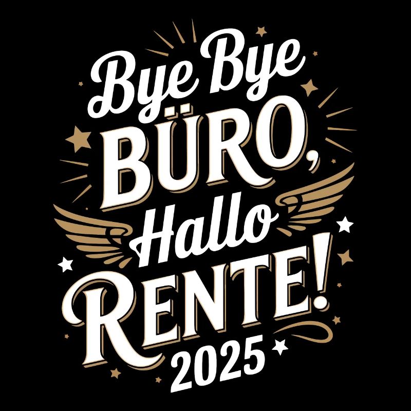 Bye Bye Office Hello Pension 2025 Plus heureux