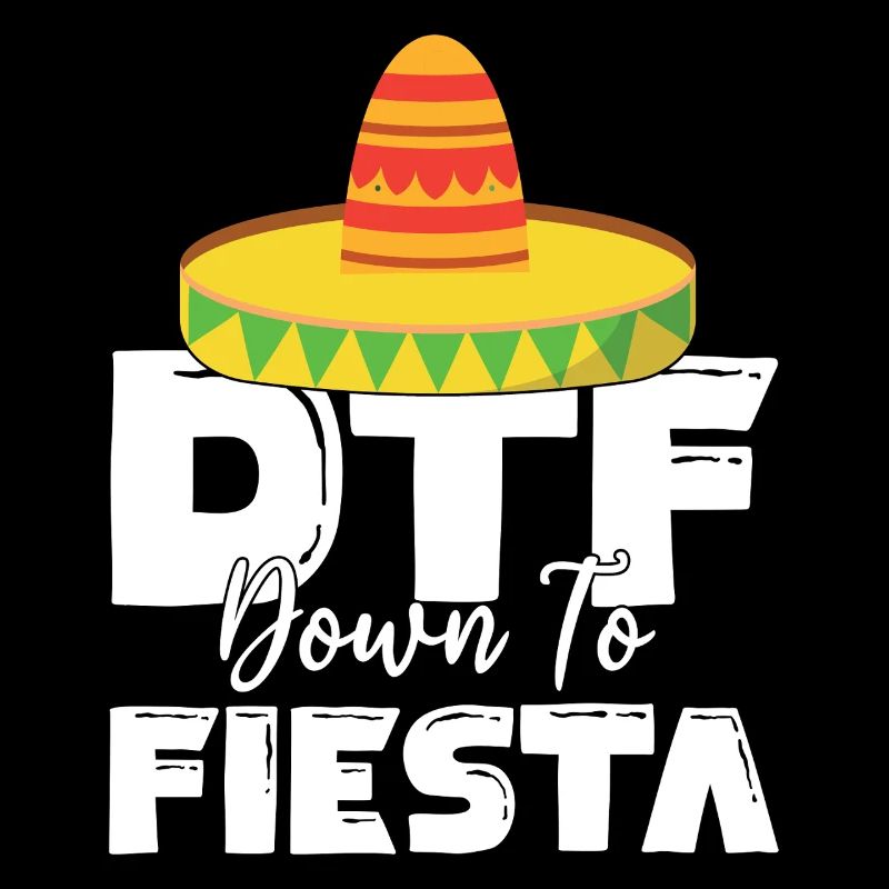 Cinco De Mayo : DTF Down To Fiesta Hut