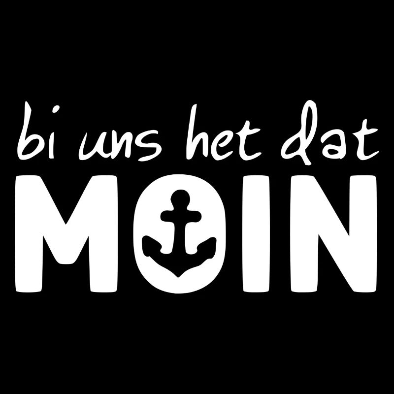 bi uns het dat MOIN weiss