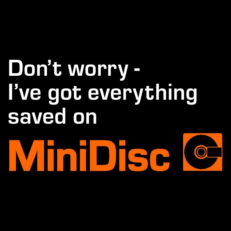MiniDisc - Don't Worry (2 color)