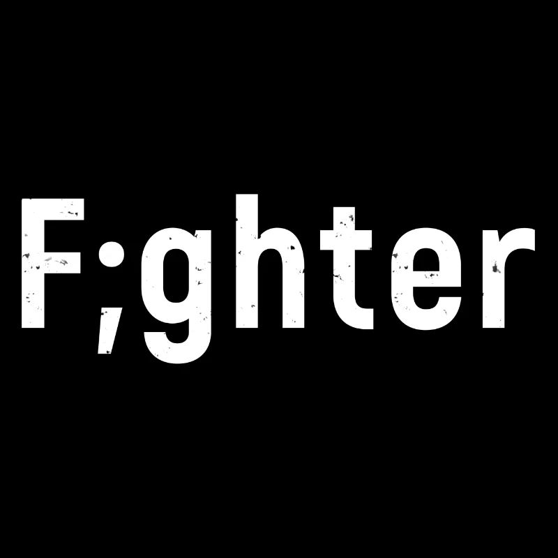 Fighter. Dépression Point-virgule cadeau Suicid