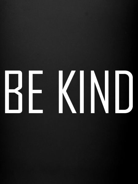 Be Kind