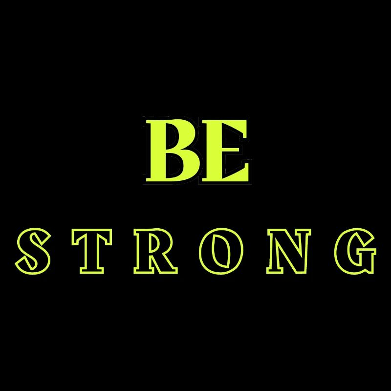 Be Strong 5