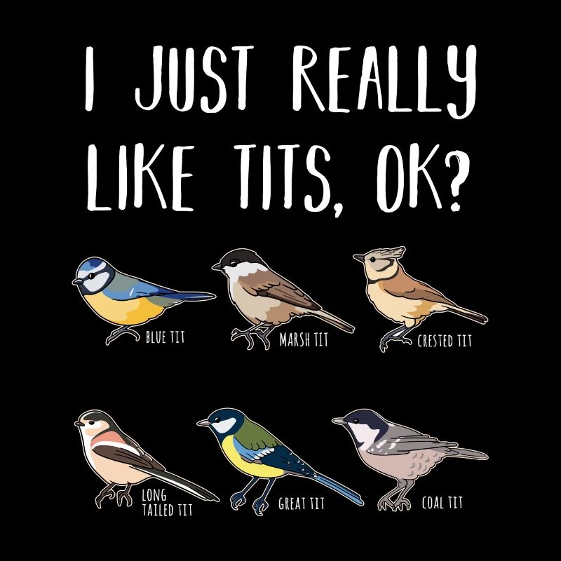 Funny Birdwatching Tit Bird Birding Gift