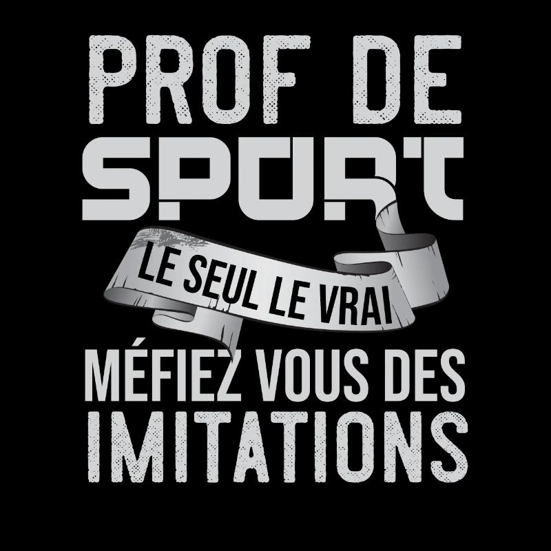 Prof De Sport Le Seul Le Vrai Cadeau Professeur