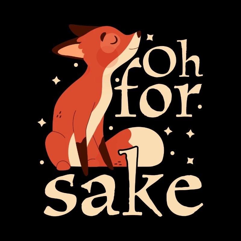 Oh For Fox Sake Humor Joke