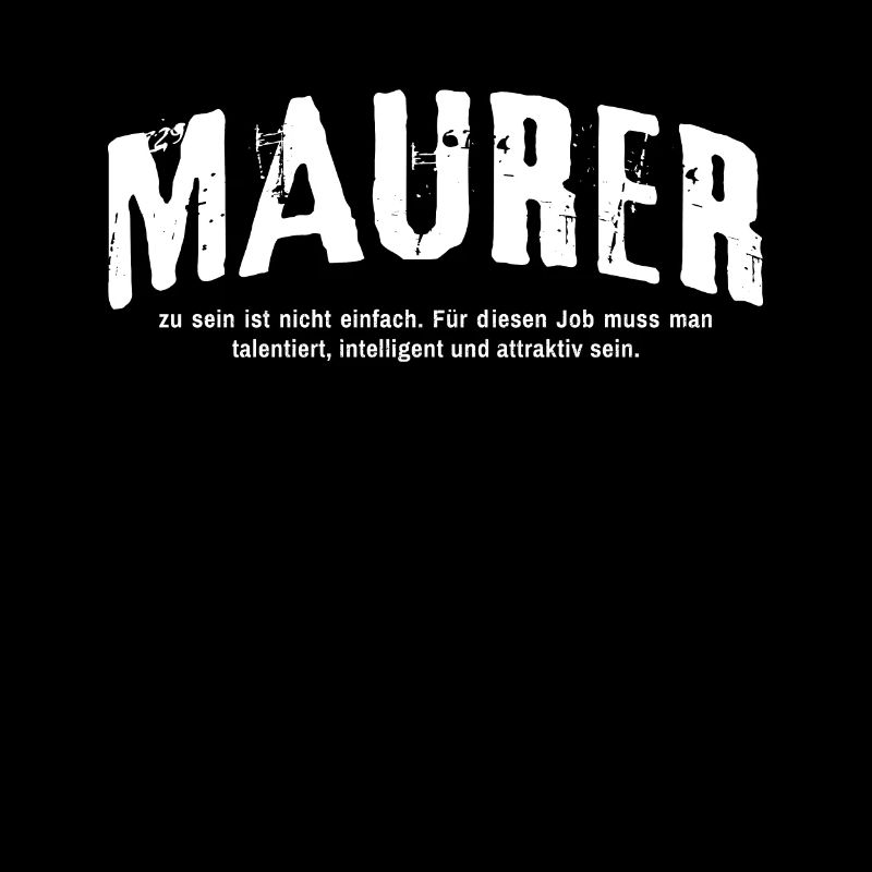 Maurer zu sein ist nicht einfach
