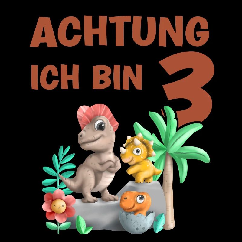 Achtung ich bin 3 Dinosaurier 3.Geburtstag