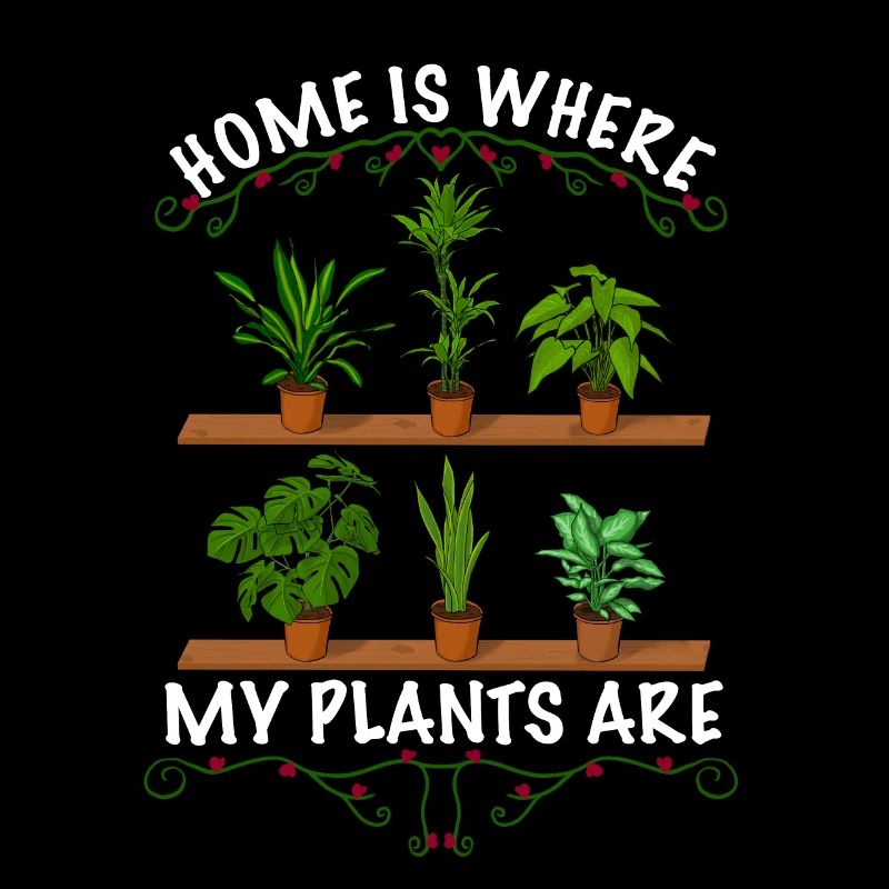 Home is where my Plants are