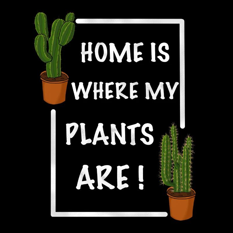 Home is where my Plants are