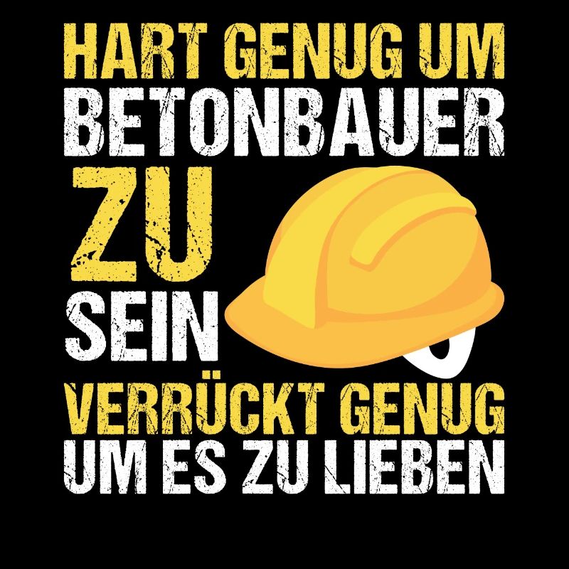 Hart genug um Betonbauer zu sein Beruf