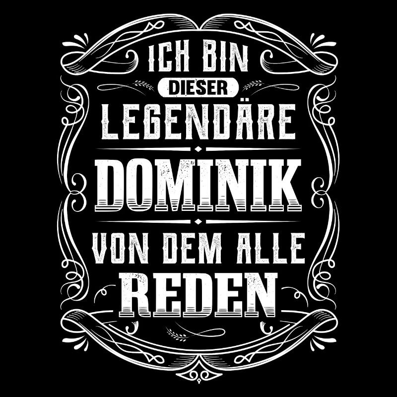 Ich bin dieser legendäre Dominik