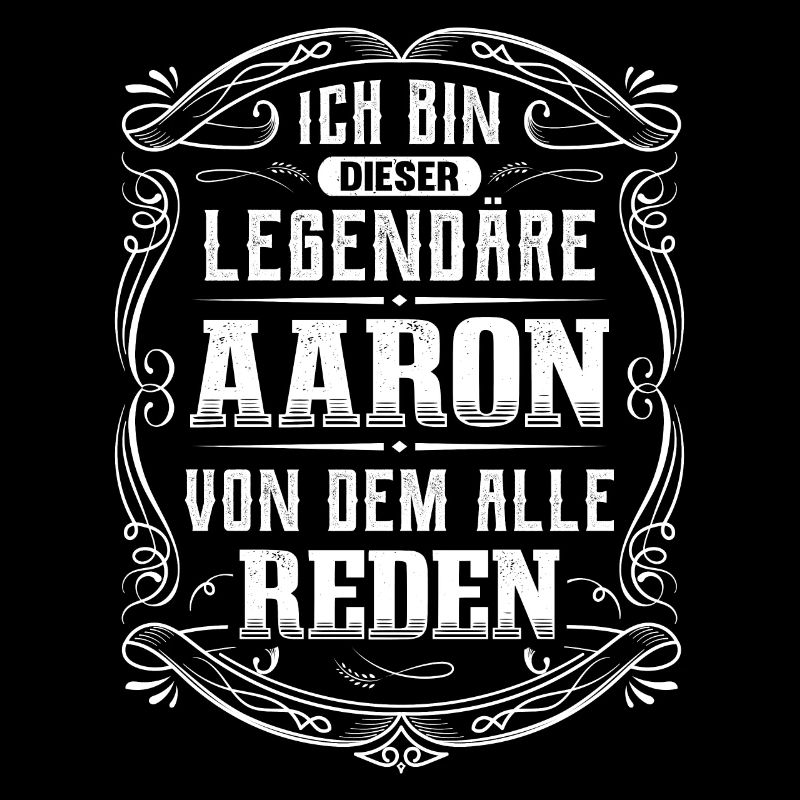 Ich bin dieser legendäre Aaron