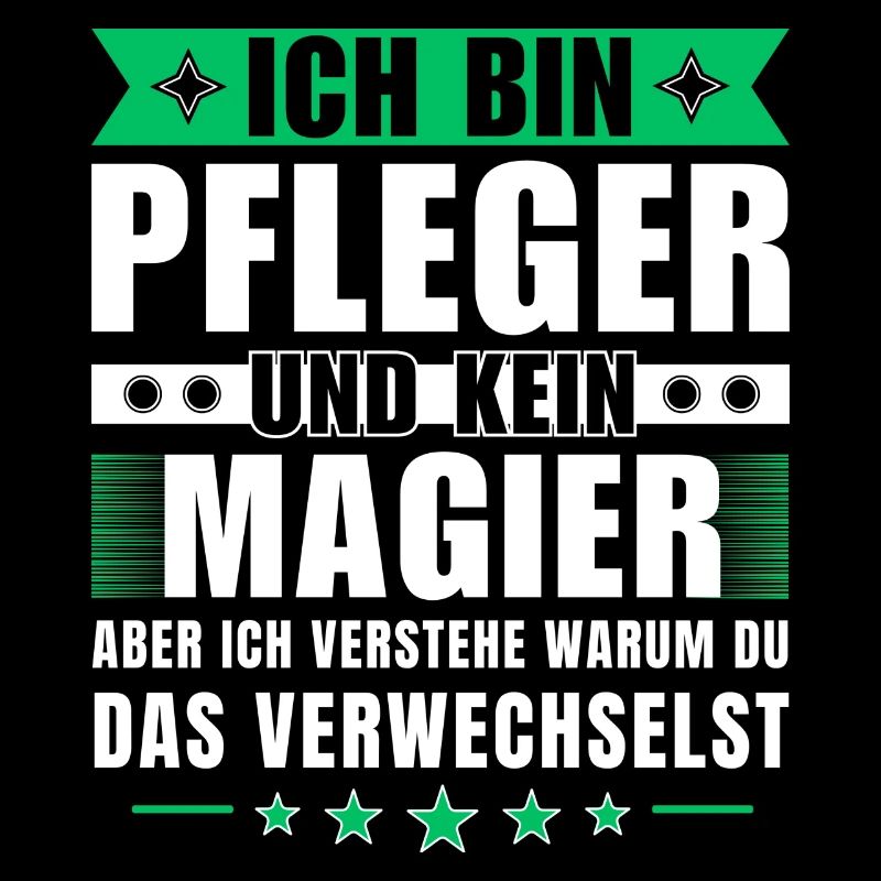 Ich bin Pfleger und kein Magier