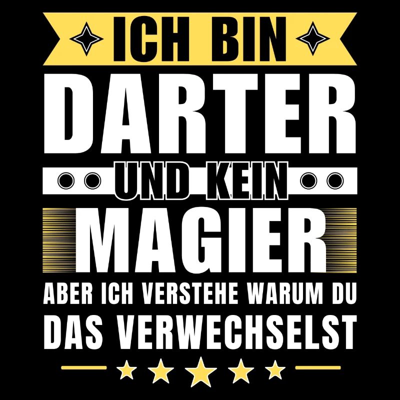 Ich bin Darter und kein Magier