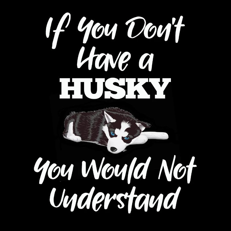Si vous n’avez pas de husky que vous ne comprendriez pas
