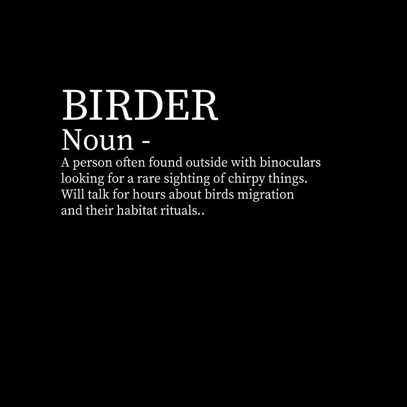 Birds Birder Noun