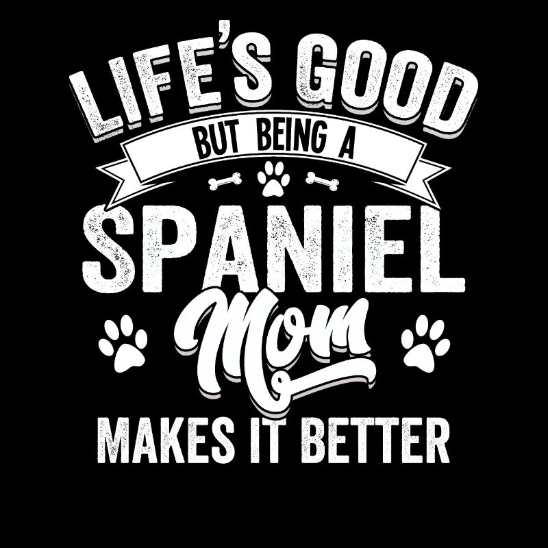 Das Leben ist gut, aber eine Spaniel-Mutter zu sein, macht es besser