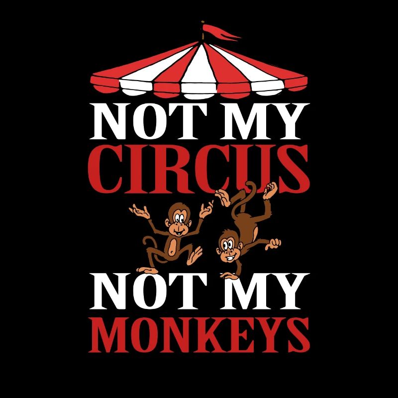 Pas mon cirque pas mes singes