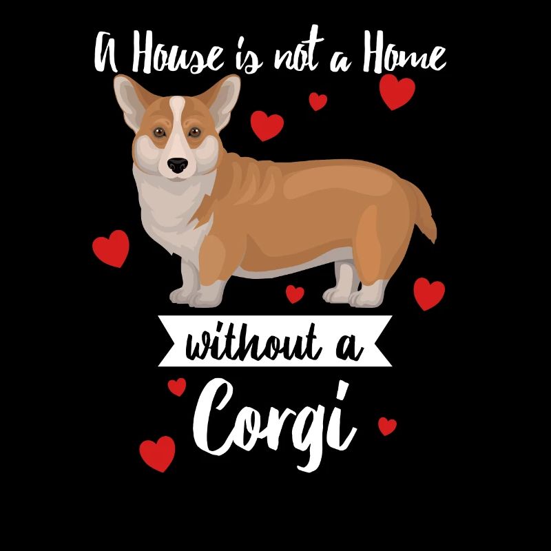 Corgi Dog Une maison n’est pas une maison sans Corgi