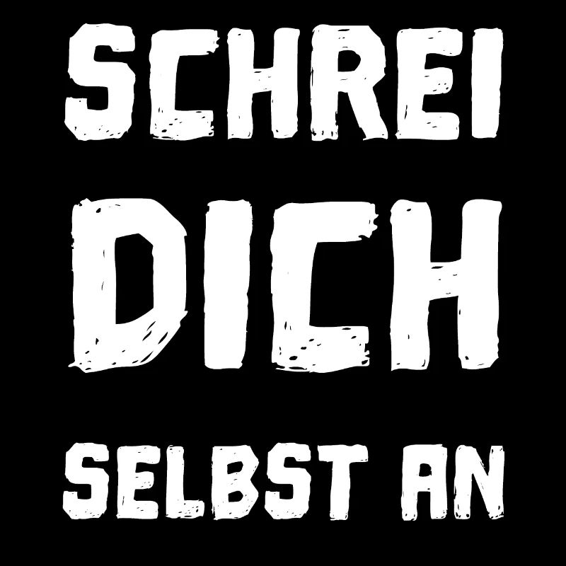 Selbst anschreien