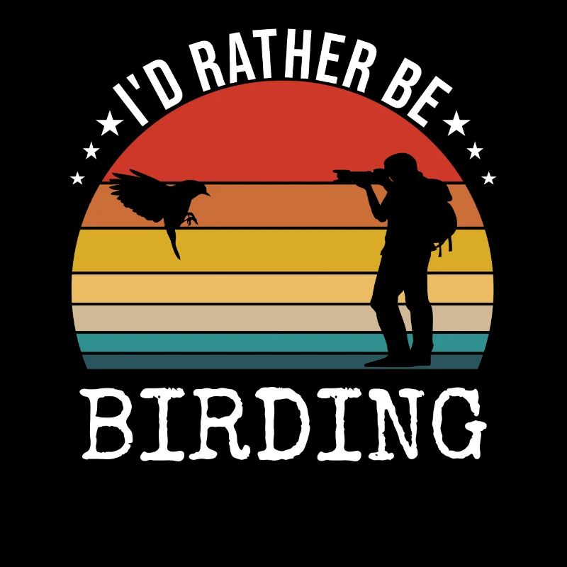 Bird Photographer Id Rather Be Birding