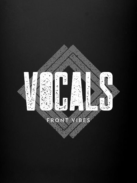 Vocals Front Fibes