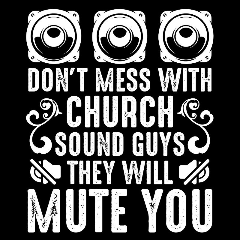 Church Sound Man Audio Tech Engineer Christian