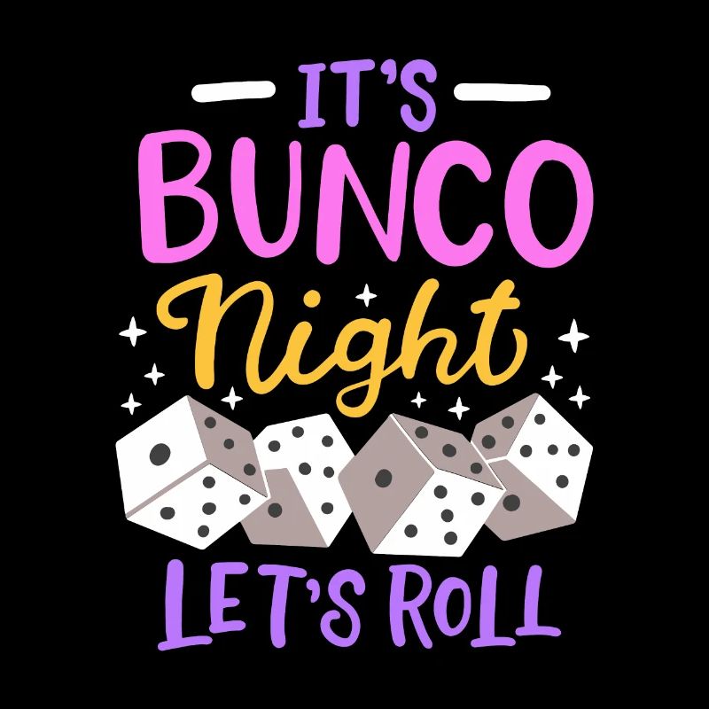 Es ist Bunco Night Bunco