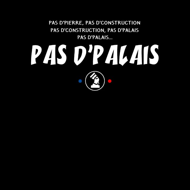 Pas de pierre, Pas de Palais ! Réplique