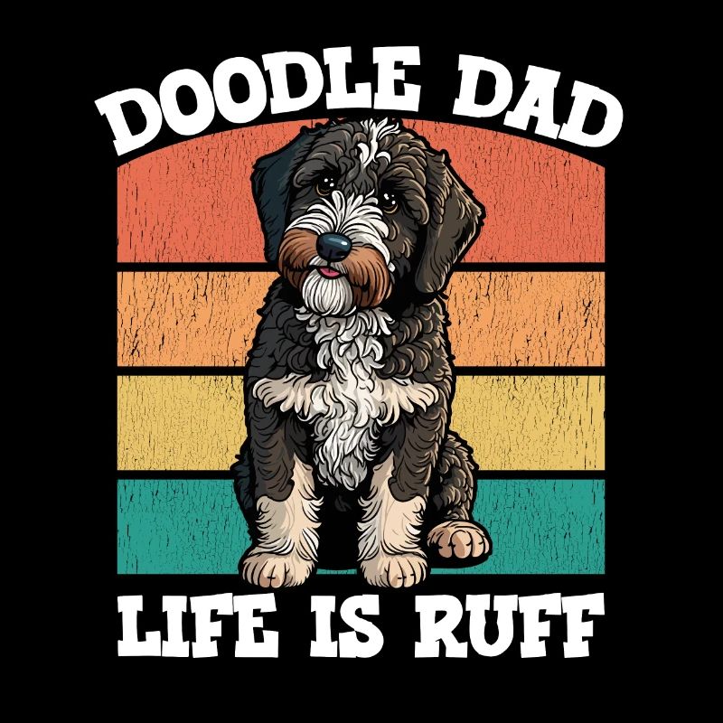 Doodle Dad Life is Ruff