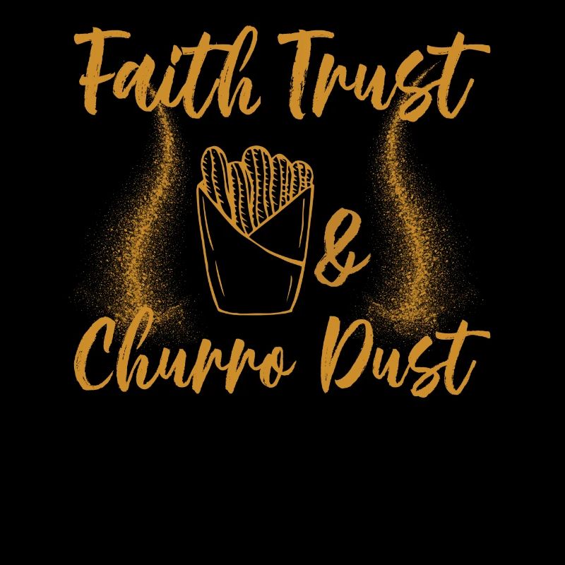 Glauben Vertrauen Und Churro-staub-churros