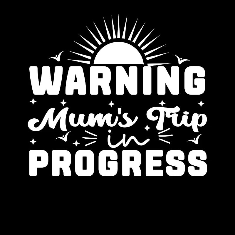 Avertissement mamans Trip In Progress