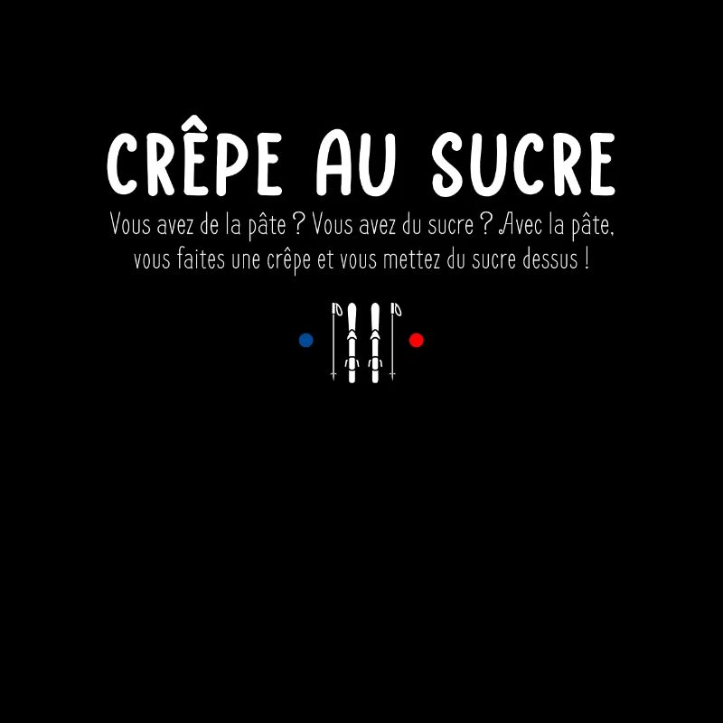 Vous avez de la pâte ? Vous avez du sucre ?