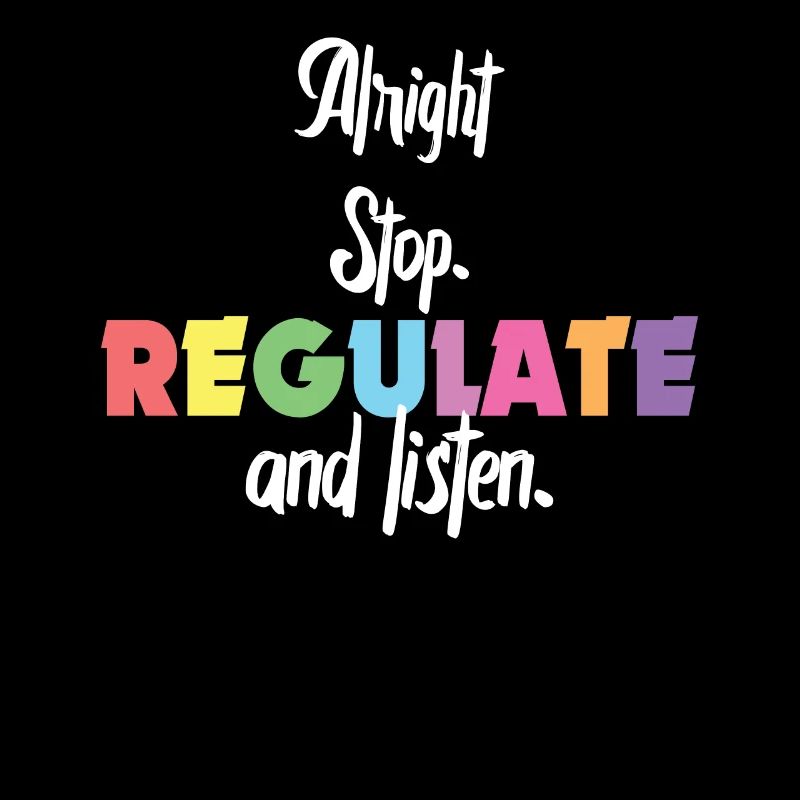 Stop Regulating and Listening Teacher