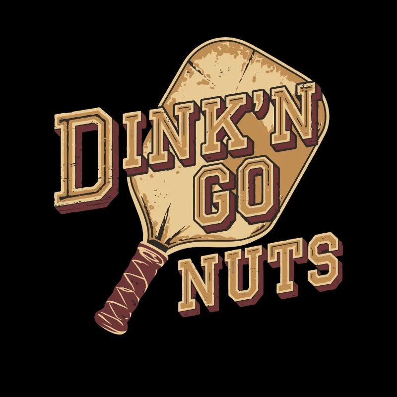 Rettro Pickleball | Dink'n Go Nuts LustigerSpruch