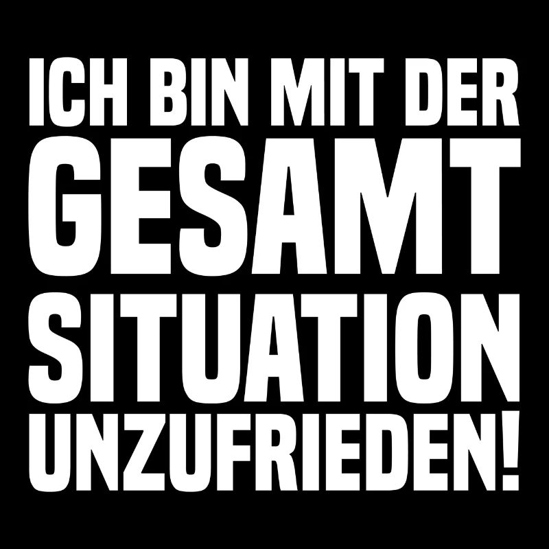 Ich bin mit der gesamtsituation unzufrieden white