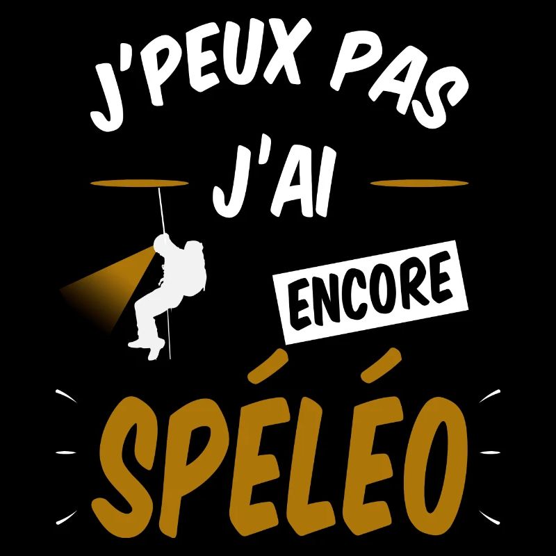 J'peux pas J ai encore spéleo