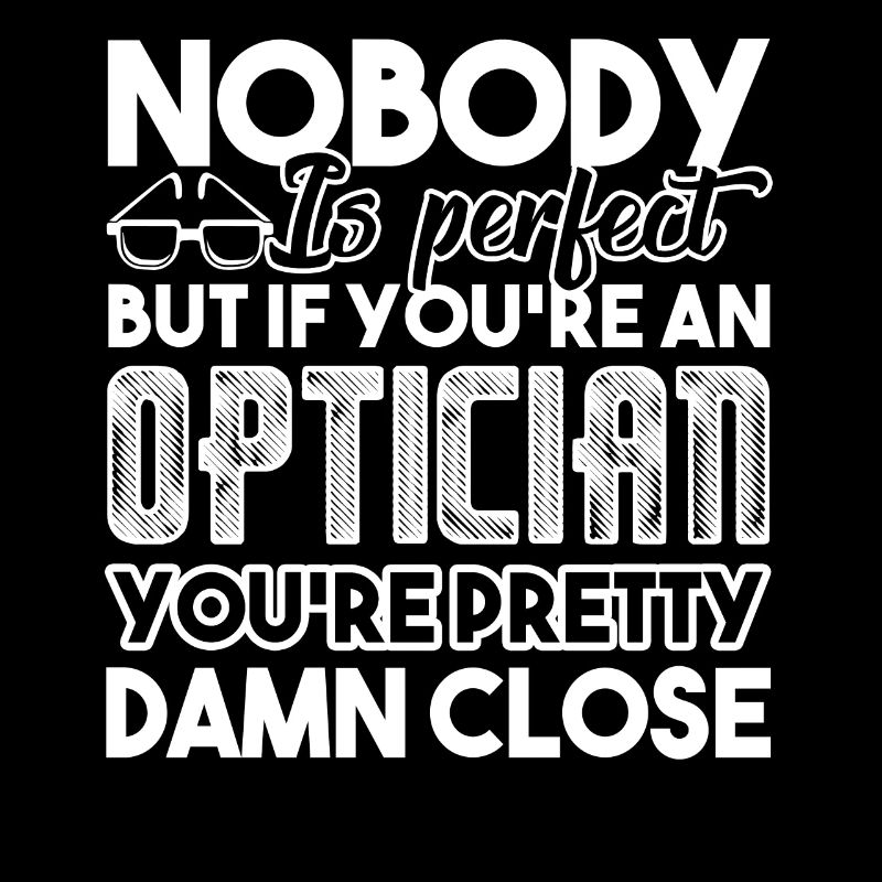 Opticien Vous êtes un opticien