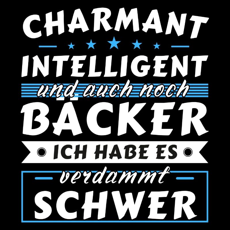 Charmant und intelligent - Bäcker Edition