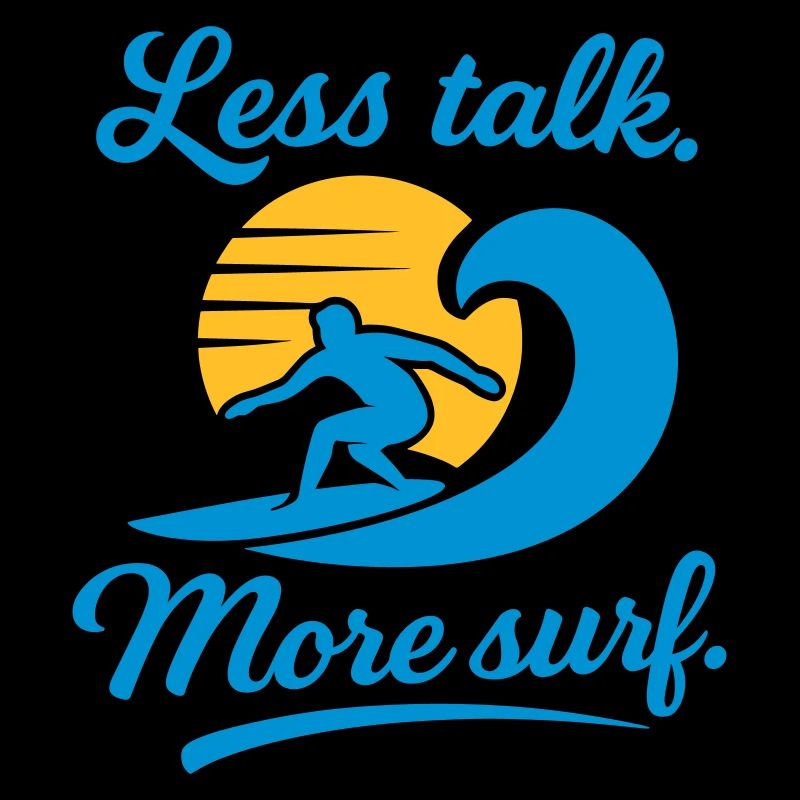 Moins de paroles Plus de surf – Style de surfeur rétro