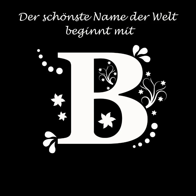 Der schönste Name der Welt beginnt mit B