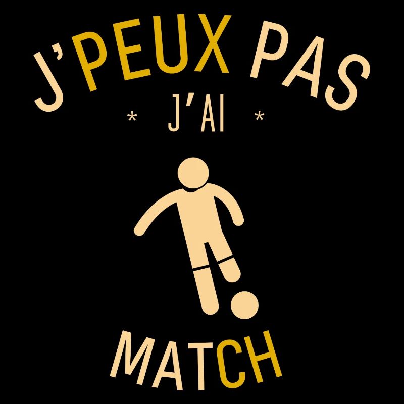 J Peux Pas j ai Match
