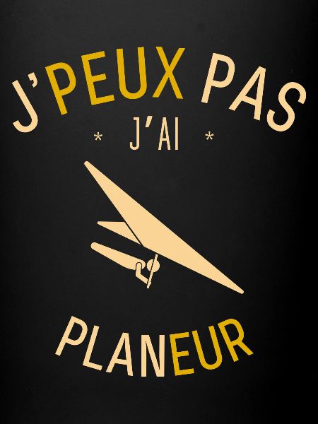 J'peux pas j'ai Planeur