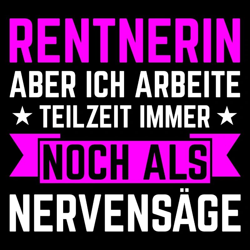 Rentnerin Rente Teilzeit Nervensäge Pension