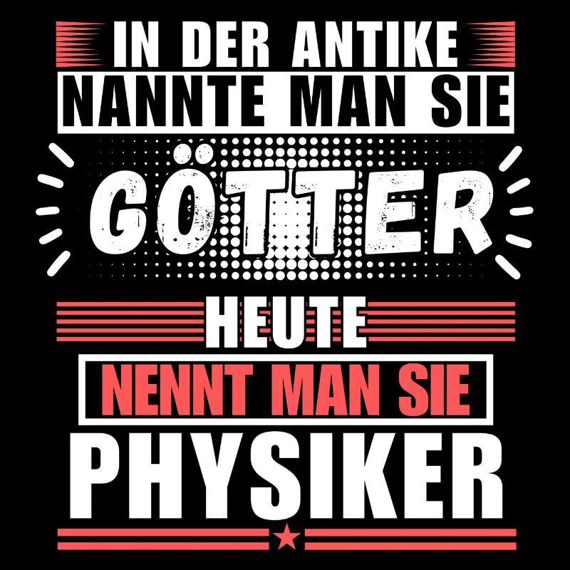 Götter in der Antike. Heute Physiker