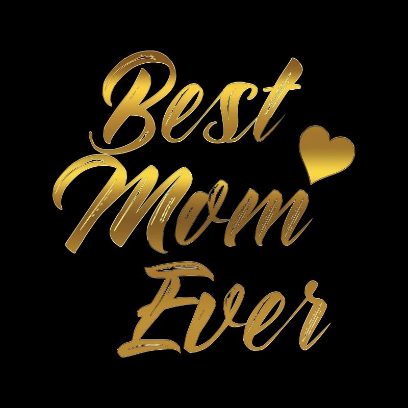 Best Mom Ever