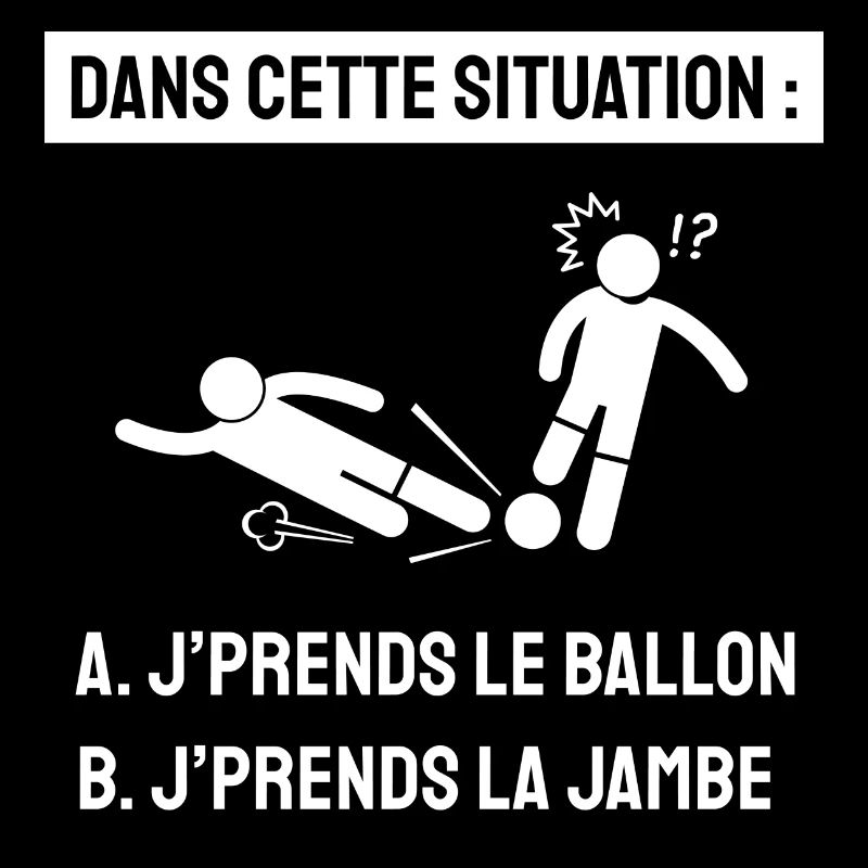 Dans Cette Situation J'prends Le Ballon / La Jambe