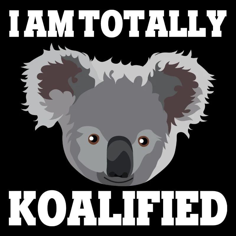 I am totally koalified funny koala pun