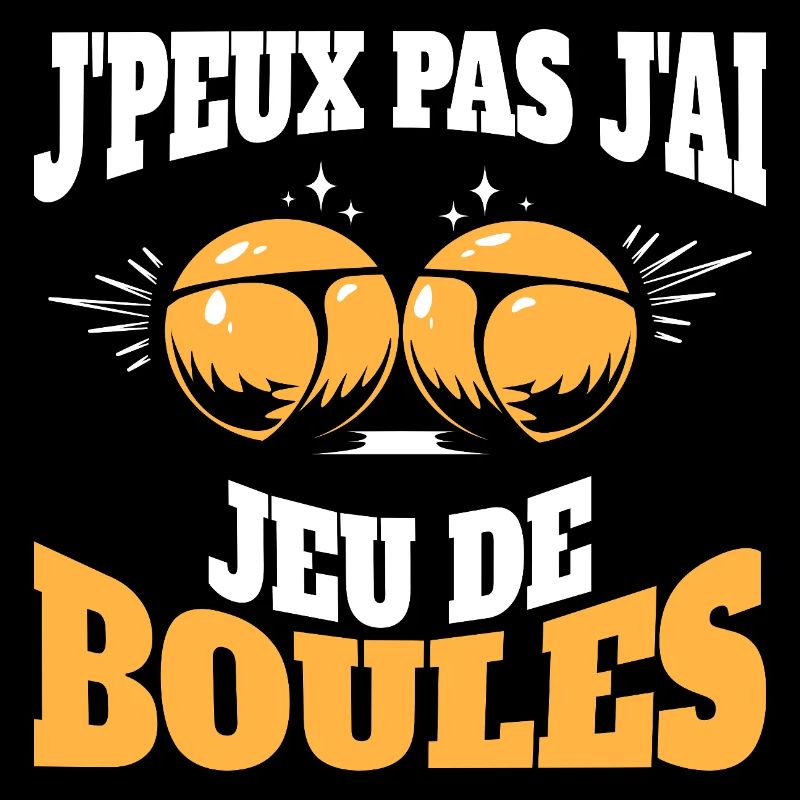 Humour Pétanque Jeu Boules Pétanque